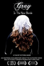 Watch Free Gray Is the New Blonde Full Movies Bflix