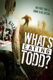 Watch Free What's Eating Todd? Full Movies Bflix