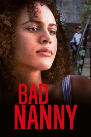 Watch Free Bad Nanny Full Movies Bflix