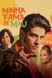 Watch Free Minha Fama de Mau Movies HD Online Soap2Day