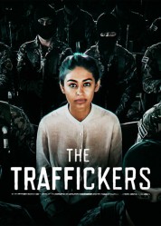 Watch Free The Traffickers Full Movies Bflix