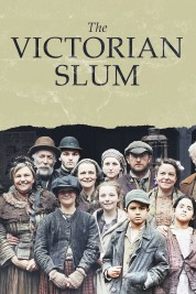 watch free The Victorian Slum hd online