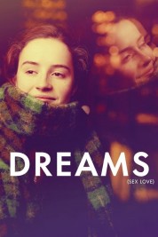 Dreams (Sex Love) Watch Free Dreams (Sex Love) Movies HD Online Soap2Day
