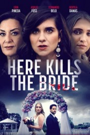 Watch Free Here Kills the Bride Full Movies Bflix