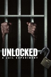 Watch free Unlocked: A Jail Experiment HD online