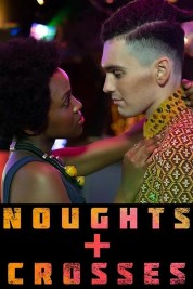 Watch Free Noughts + Crosses Full Movies Bflix