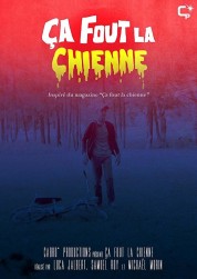 Ça fout la chienne 2018