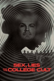 Watch Free Sex, Lies and the College Cult Full Movies Bflix