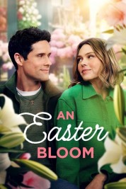 Watch Free An Easter Bloom Full Movies Bflix