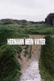 watch free Hermann My Father hd online