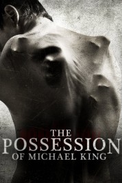 watch free The Possession of Michael King hd online