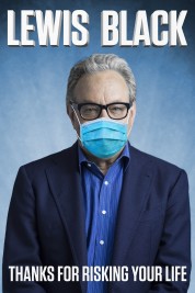 Watch Free Lewis Black: Thanks For Risking Your Life Full Movies Bflix