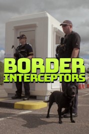 Watch Free Border Interceptors Full Movies Bflix