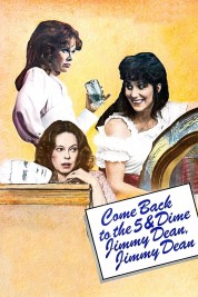 Watch Free Come Back to the 5 & Dime, Jimmy Dean, Jimmy Dean Full Movies Bflix