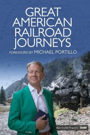 Watch Free Great American Railroad Journeys Full Movies Bflix