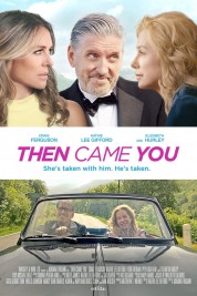 Watch Free Then Came You Full Movies Bflix