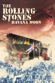 Watch Free The Rolling Stones : Havana Moon Full Movies Bflix