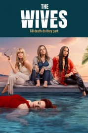 Watch Free The Wives Full Movies Bflix