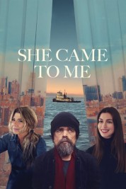 Watch Free She Came to Me Full Movies Bflix