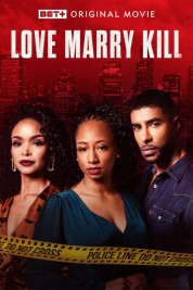 Watch Free Love Marry Kill Full Movies Bflix