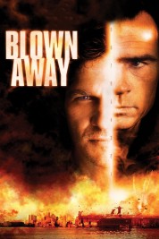 Watch Free Blown Away Full Movies Bflix