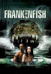 Watch free Frankenfish HD online