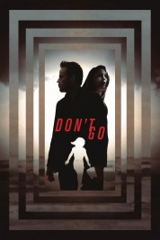 Watch free Don't Go HD online