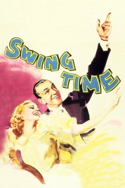 Watch Free Swing Time Full Movies Bflix