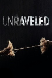 Unraveled Watch free Unraveled movies online on Bflix