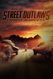 Watch Free Street Outlaws: Fastest In America Full Movies Bflix