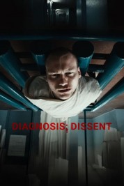 Watch Free Diagnosis: Dissent Full Movies Bflix