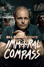 Watch Free Bill Burr Presents Immoral Compass Full Movies Bflix