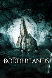 Watch Free The Borderlands Full Movies Bflix