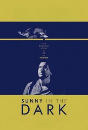 Watch Free Sunny in the Dark Full Movies Bflix