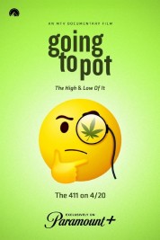 watch free Going to Pot: The High and Low of It hd online