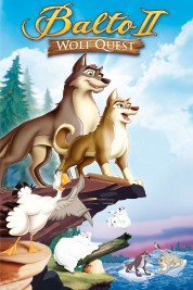 Watch Free Balto II: Wolf Quest Movies HD Online Soap2Day