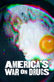 Watch Free America's War on Drugs Full Movies Bflix