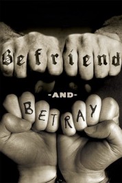 Befriend and Betray Befriend and Betray 2011