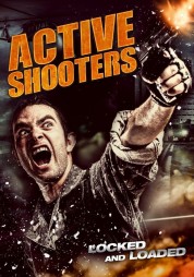 Watch Free Active Shooters Full Movies Bflix