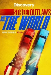 Watch Free Street Outlaws vs the World Full Movies Bflix