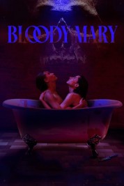 Watch Bloody Mary Movies Free Online on SOAP2DAY