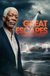 Watch Free Great Escapes with Morgan Freeman Full Movies Bflix