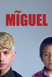 Watch Free Miguel Full Movies Bflix