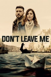 Watch Free Don't Leave Me Full Movies Bflix