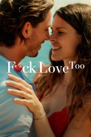 Watch Free F*ck Love Too Full Movies Bflix