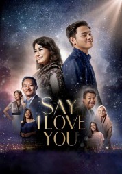 Say I Love You 2019