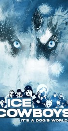 Watch Free Ice Cowboys - It's a dog's world Full Movies Bflix