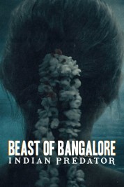 Watch Free Beast of Bangalore: Indian Predator Full Movies Bflix