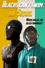 Watch Free Blacks Can't Swim: The Sequel Full Movies Bflix