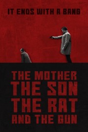 Watch Free The Mother the Son The Rat and The Gun Full Movies Bflix